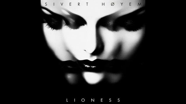 Sivert Høyem - Lioness