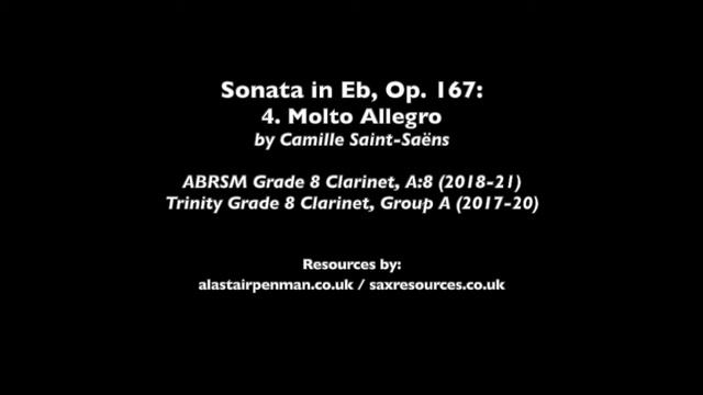 Sonata for Clarinet, Op. 167: 4. Molto Allegro by Camille Saint-Saens. (Grade 8 Clarinet) смотреть онлайн