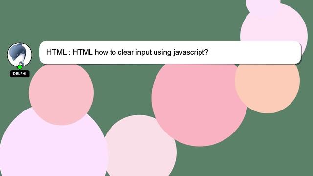 HTML : HTML how to clear input using javascript? смотреть онлайн