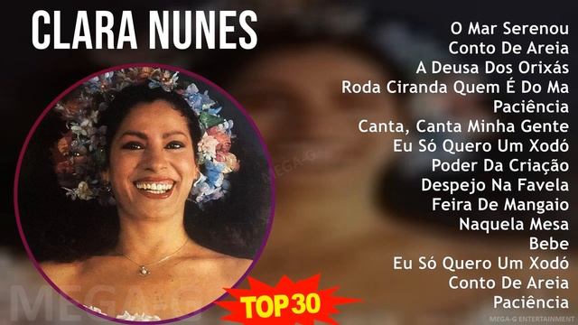 C l a r a N u n e s MIX As 30 Melhores ~ 1960s Music ~ Top Latin, Afro-Brazilian, Bossa Nova, Br... смотреть онлайн