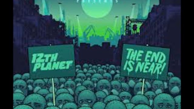 12th Planet - The End Is Near (T.E.I.N) (Cut) смотреть онлайн