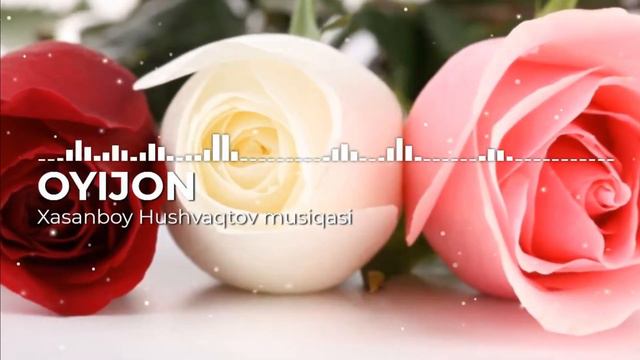 3 Sinf Musiqa Mehribonim Oyijon Po'lat Mo'min She'ri Xasanboy Hushvaqtov Musiqasi