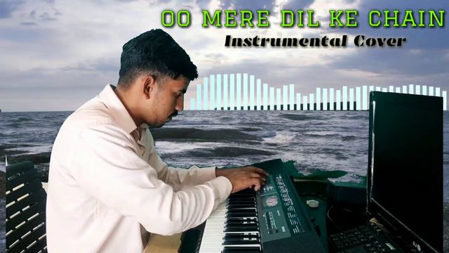 Oo mere dil ke chain || Instrumental cover || Rohit dabhodiya || Casio ctk 2550 || kishore kumar смотреть онлайн