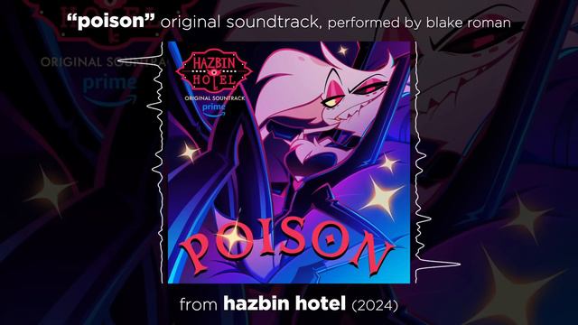 "Poison" // FULL ORIGINAL SONG from HAZBIN HOTEL - Season 1 // by BLAKE ROMAN смотреть онлайн