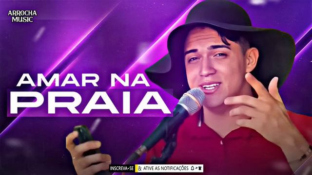 NATANZINHO LIMA - É TE AMAR NA PRAIA - MÚSICA NOVA - CD NOVO 2024 - OUÇA AGORA | ARROCHA MUSIC