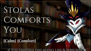 (Helluva Boss ASMR) Stolas Comforts You | Calm Audio