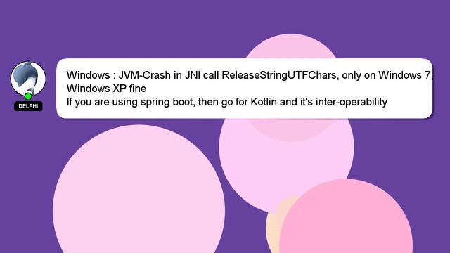 Windows : JVM-Crash in JNI call ReleaseStringUTFChars, only on Windows 7, Windows XP fine смотреть онлайн