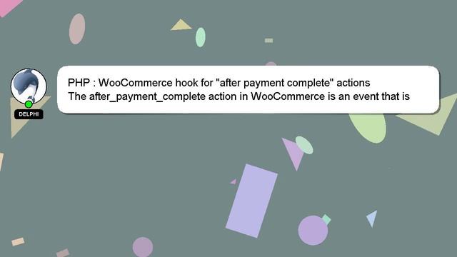 PHP : WooCommerce hook for "after payment complete" actions смотреть онлайн