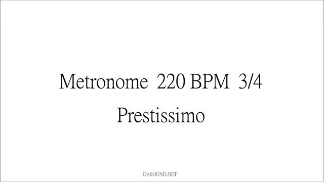 Metronome 220 BPM 3/4 Prestissimo смотреть онлайн