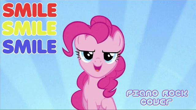Smile Smile Smile (Piano Rock Cover) - My Little Pony: FiM смотреть онлайн