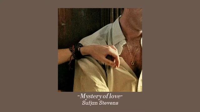 mystery of love - sufjan stevens | (slowed + reverb) смотреть онлайн