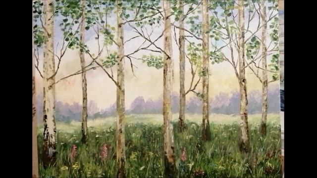 Oil painting/Landscape/Birch grove/Картина маслом/Пейзаж/Березовая роща/Рисуем с бабушкой/Шаг 74 смотреть онлайн