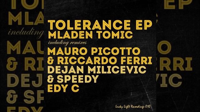 Mladen Tomic - Tolerance ( Mauro Picotto & Riccardo Ferri Rmx ) смотреть онлайн
