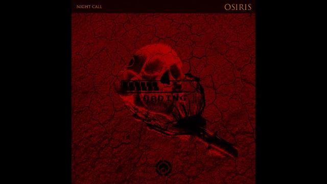 Osiris - Night Call (Original Mix) смотреть онлайн