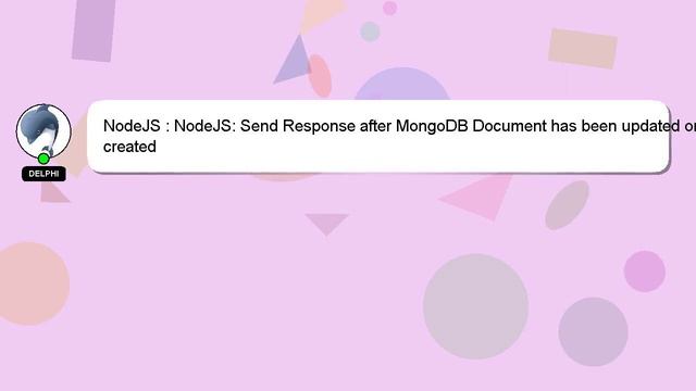NodeJS : NodeJS: Send Response after MongoDB Document has been updated or created смотреть онлайн