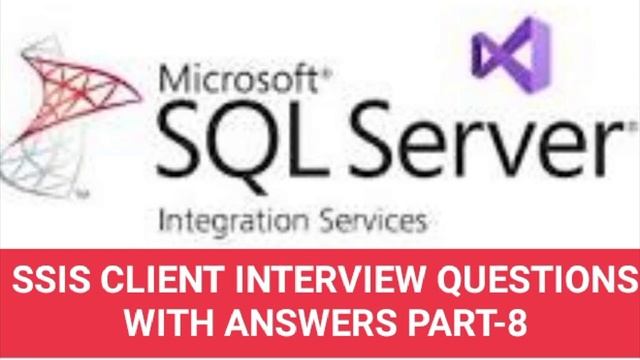 SSIS CLIENT INTERVIEW QUESTIONS||PART8#ssis #msbi смотреть онлайн