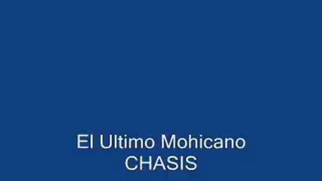 Chasis- El ultimo mohicano смотреть онлайн