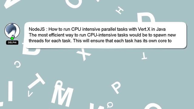 NodeJS : How to run CPU intensive parallel tasks with Vert.X in Java смотреть онлайн