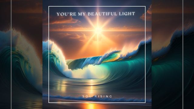 You're My Beautiful Light смотреть онлайн