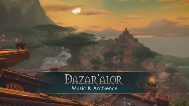 Dazar Alor - Music & Ambience - World Of Warcraft