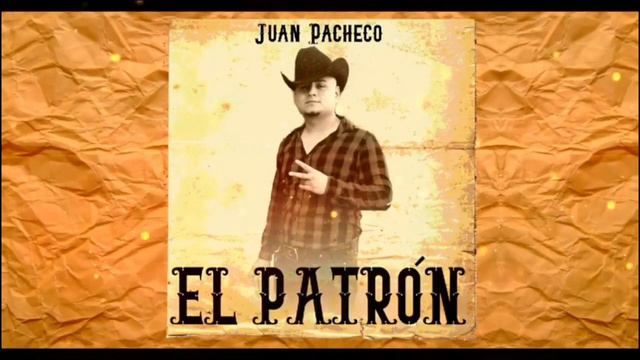 El patrón (juan pacheco) смотреть онлайн