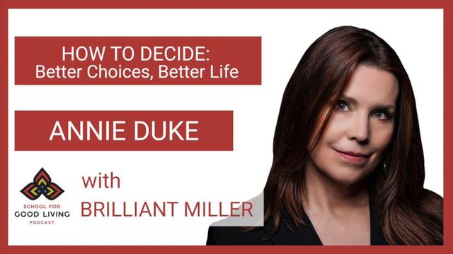 How to Decide: Better Choices, Better Life with Annie Duke смотреть онлайн