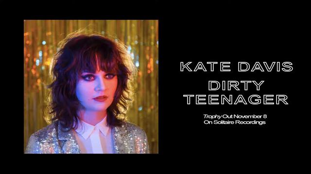 Kate Davis - Dirty Teenager