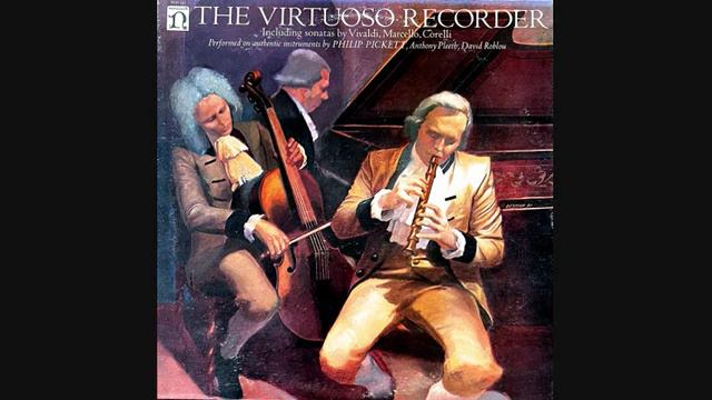 Marcello: Recorder Sonata in D Minor Op. 2 No. 2 - The Virtuoso Recorder, 1978 - Nonesuch 71393 смотреть онлайн