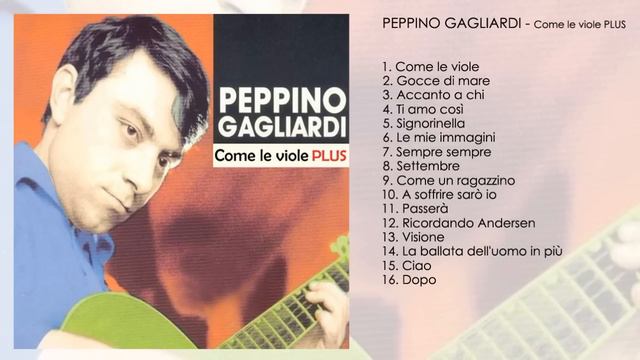 Peppino Gagliardi - Come Le Viole PLUS