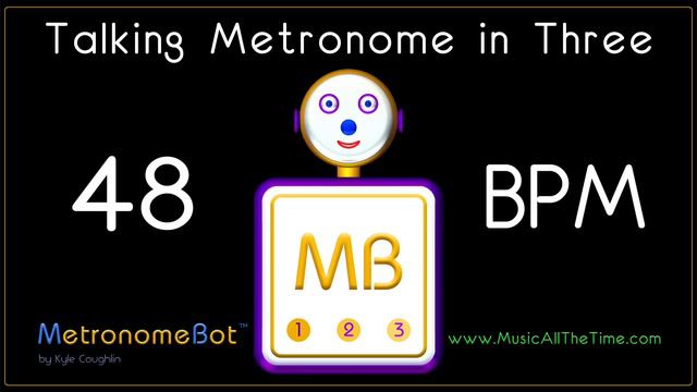 Talking metronome in 3/4 at 48 BPM MetronomeBot смотреть онлайн