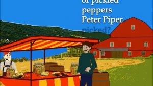 Peter Piper Picked a Peck of Pickled Peppers | Tongue Twisters