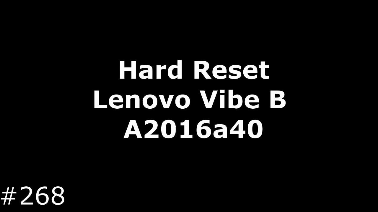Hard Reset Lenovo Vibe B (Lenovo A2016a40)