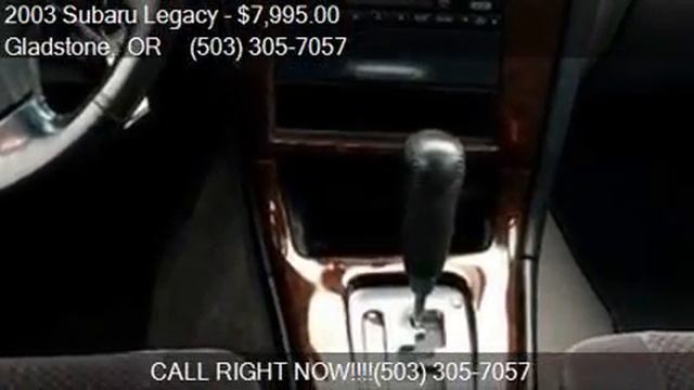 2003 Subaru Legacy L Special Edition for sale in Gladstone, смотреть онлайн