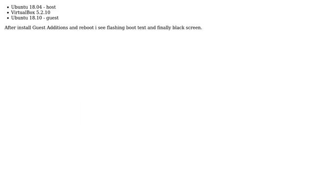 Ubuntu: Ubuntu 18.10 (Guest VirtualBox) - black screen after install Guest Additions and reboot смотреть онлайн