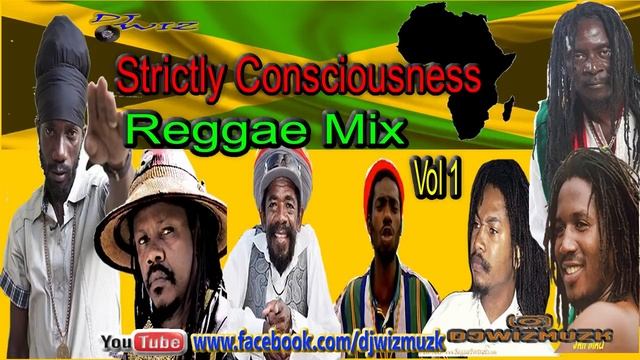 STRICTLY CONSCIOUSNESS REGGAE MIX Vol 1; Clean Reggae; 90's Conscious Reggae
