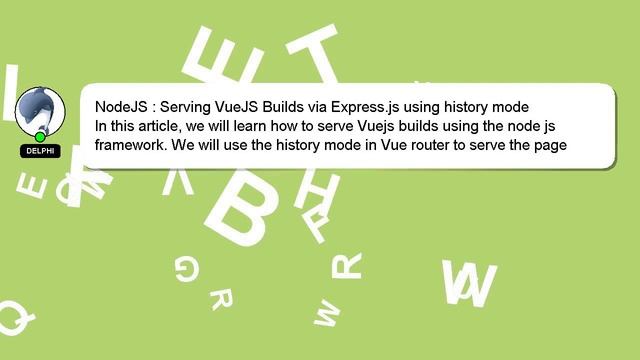 NodeJS : Serving VueJS Builds via Express.js using history mode смотреть онлайн