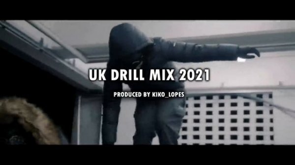 UK DRILL MIX 2021
