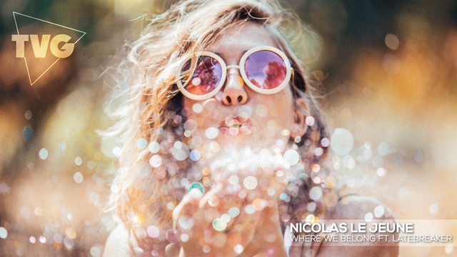 Nicolas le Jeune ft. Latebreaker - Where We Belong смотреть онлайн