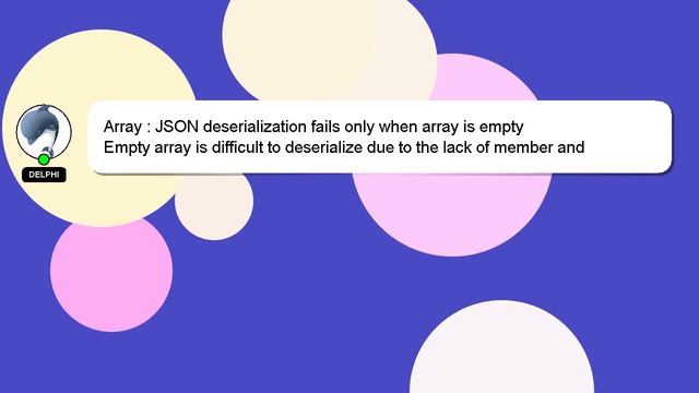 Array : JSON deserialization fails only when array is empty смотреть онлайн