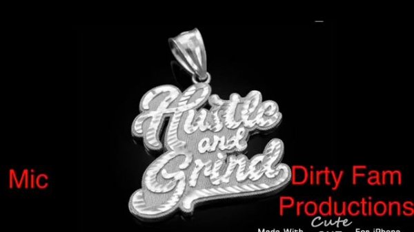 *Dirty Family* *The Hustle*