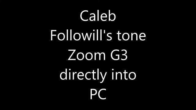 How to get Caleb Followill's guitar tone - Zoom G3 plugged in directly to PC - Kings of Leon смотреть онлайн