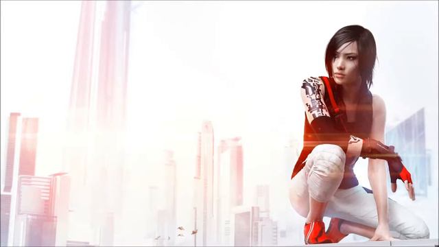 Official Soundtrack - MIRROR'S EDGE CATALYST смотреть онлайн