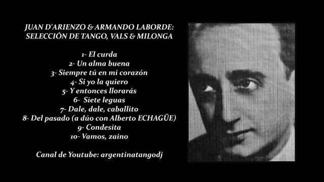 JUAN D'ARIENZO & ARMANDO LABORDE: SELECCIÓN DE TANGO, VALS & MILONGA смотреть онлайн