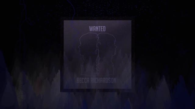 Becca Richardson - Wanted (Official Audio) смотреть онлайн