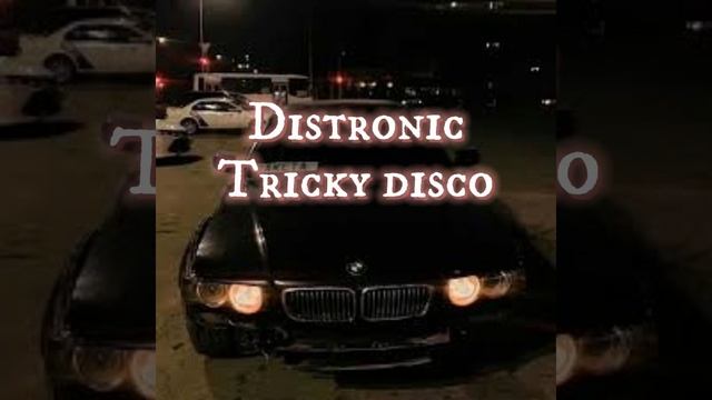 Distronic Tricky Disco смотреть онлайн