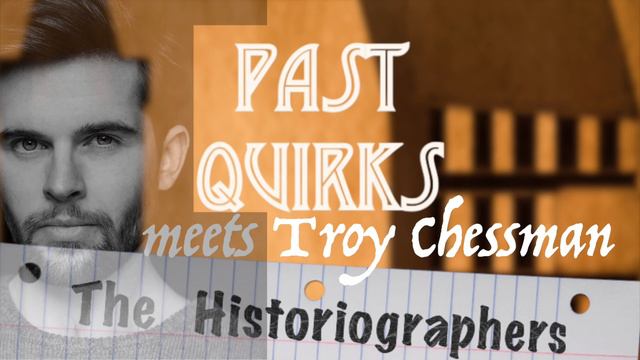 Past Quirks Meets Troy Chessman смотреть онлайн