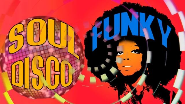 DISCO FUNK SOUL - FUNKY CLASSIC SOUL - 70'S MUSIC смотреть онлайн