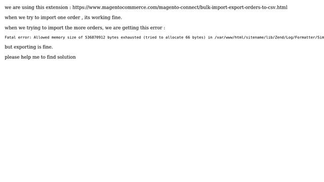 Magento: Fatal error: Allowed memory size of 536870912 bytes exhausted when importing orders смотреть онлайн