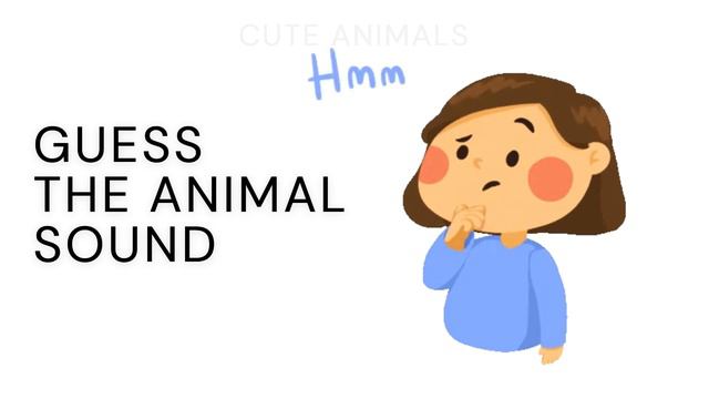 GUESS THE ANIMAL SOUND. Animal Sounds For Children. PART 1