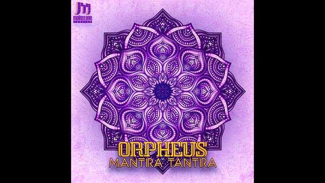 Orpheus - Mantra Tantra